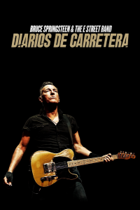 Bruce Springsteen and The E Street Band: Diarios de carretera