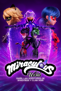 Miraculous World: París, las aventuras de Shadybug y Claw Noir