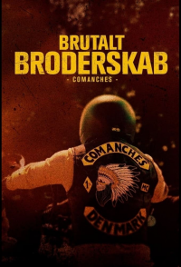 Brutalt Broderskap - Comanches