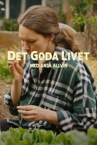 Det Goda livet med Anja Allvin