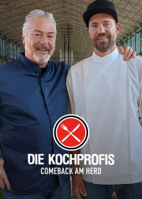 Die Kochprofis - Comeback am Herd