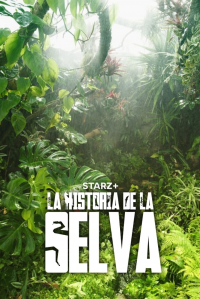 La Historia de la Selva