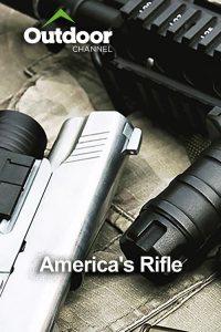 Outdoor Ch: America's Rifle