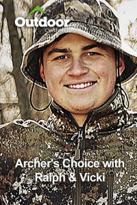 Outdoor Ch: Archer's Choice with Ralph & Vicki