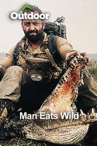 Outdoor Ch: Man Eats Wild