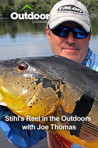 Outdoor Ch: Stihl's Reel in the Outdoors with Joe Thomas