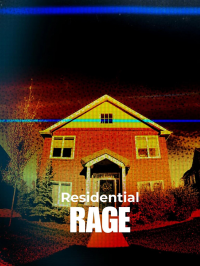 Residential Rage