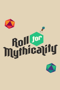 Roll For Mythicality