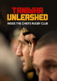 Taniwha Unleashed: Inside The Chiefs Rugby Club