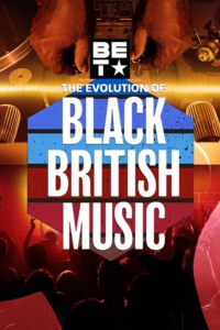 The Evolution of Black British Music