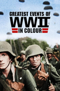 The Greatest Events of World War Two