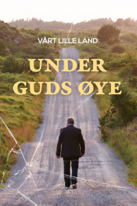 Vårt lille land: Under Guds øye